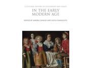 A Cultural History of Childhood and Family in the Early Modern Age The Cultural Histories Series