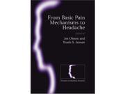 From Basic Pain Mechanisms to Headache 14 Frontiers in Headache Research Series