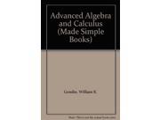 Advanced Algebra and Calculus Made Simple Books
