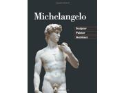 Michelangelo Sculptor Painter Architect