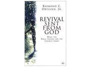 Revival Sent from God What the Bible Teaches for the Church Today
