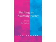 Drafting and Assessing Poetry A Guide for Teachers