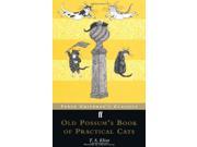 Old Possum s Book of Practical Cats FF Childrens Classics