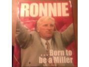 Ronnie Born to be a Miller