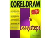 CorelDraw in Easy Steps Covers Versions 3 8