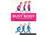 The Busy Body Stress free Posture for Modern Life Summersdale Self Help