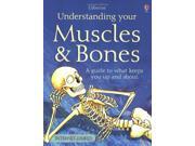 Understanding Your Muscles and Bones Usborne Science for Beginners