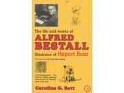 The Life and Works of Alfred Bestall Illustrator of Rupert Bear