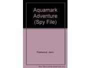 Aquamark Adventure Spy File
