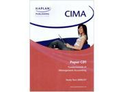 CIMA Paper C1 Management Accounting Fundamentals Study Text for New Syllabus