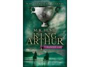 The Bloody Cup King Arthur
