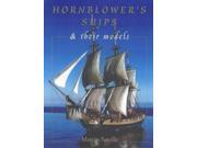Hornblower s Ships Their History and Their Models