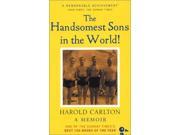 The Handsomest Sons in the World A Memoir Duckbacks