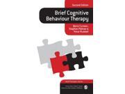 Brief Cognitive Behaviour Therapy Brief Therapies series
