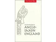 An Introduction to Anglo Saxon England