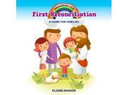 Preparing for First Reconciliation A Guide for Families