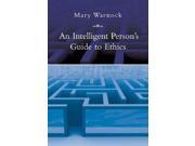 An Intelligent Person s Guide to Ethics