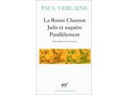 La Bonne Chanson Jadis Et Naguere Parallelement Poesie Gallimard