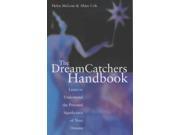 The Dream Catchers Handbook Learn to Understand the Personal Significance of Your Dreams