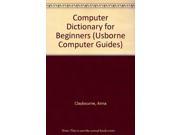 Computer Dictionary for Beginners Usborne Computer Guides