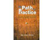 The Path of Practice Ayurvedic Book of Healing with Food Breath and Sound