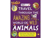 Gold Star Factivity Travel Through the Amazing World of Wild Animals Paperback