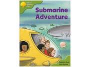 Oxford Reading Tree: Stage 6 & 7:More Storybooks B: Submarine Adventure Oxford Reading Tree: Stage 6 & 7:More Storybooks B: Submarine Adventure