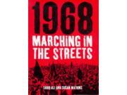Marching in the Streets 1968 Days of Hope