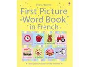 First Picture Word Book in French Usborne First Picture Word Book