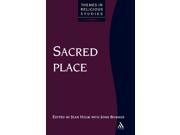 Sacred Place Themes in religious studies series