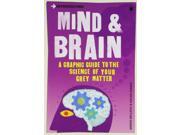 Introducing Mind and Brain A Graphic Guide