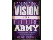 Founding Vision for a Future Army