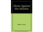 Alone Against the Atlantic