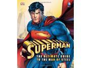 Superman the Ultimate Guide to the Man of Steel Superman Man of Steel Film Tie