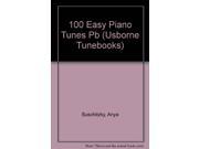 100 Easy Piano Tunes Usborne Tunebooks