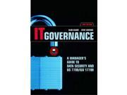 IT Governance A Manager s Guide to Data Security and ISO 27001 ISO 27002 A Manager s Guide to Data Security and BS 7799 IS0 17799