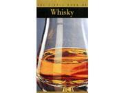 The Little Book of Whisky The Little Book Series