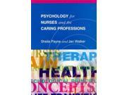 Psychology for Nurses and the Caring Professions Social Science for Nurses the Caring Professions