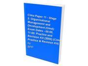 Cima Paper 11 Stage 3 Organisational Management and Development Omd Exam Dates 05 00 11 00 Practice and Revision Kit 2000 Cima Practice Revision
