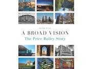 A Broad Vision The Price Bailey Story