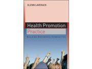 Health Promotion Practice Building Empowered Communities