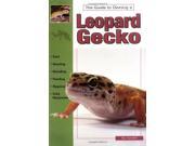 Leopard Geckos Guide to Owning A...