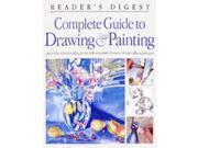 Complete Guide to Drawing and Painting Readers Digest