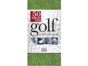 Golf 50 Great Tips Quick Fixes to Improve Your Game