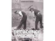 Decadence and Change 1920s Looking Back at Britain series