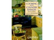 Cooking with Country Ranges Including Aga and Rayburn
