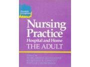 Nursing Practice Hospital and Home The Adult