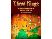 Three Kings Axis Royal Armies on the Russian Front 1941
