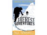 Everest Adventures Usborne True Stories