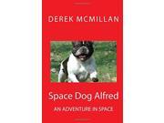 Space Dog Alfred Volume 1